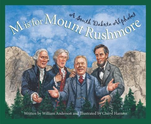 M is for Mount Rushmore: A South Dakota Alphabet - Hardcover | Diverse Reads