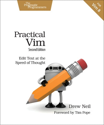 Practical Vim: Edit Text at the Speed of Thought - Paperback | Diverse Reads