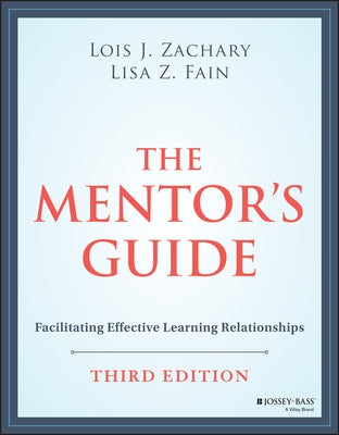 The Mentor's Guide: Facilitating Effective Learning Relationships - Paperback | Diverse Reads