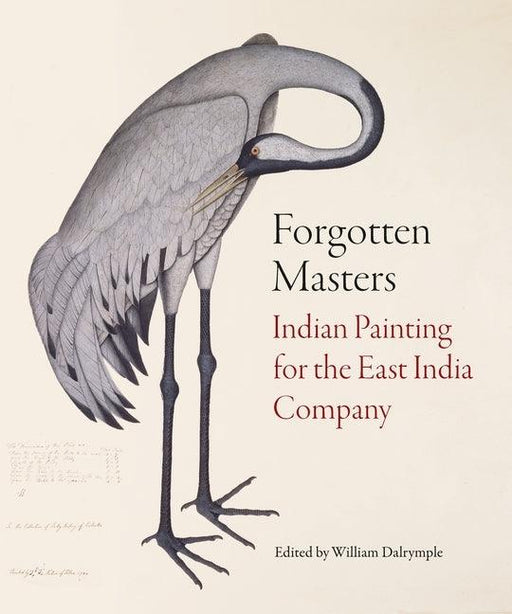Forgotten Masters: Indian Painting for the East India Company - Hardcover