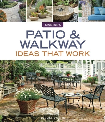 Patio & Walkway Ideas that Work - Paperback | Diverse Reads