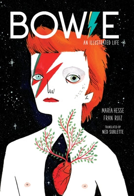 Bowie: An Illustrated Life - Hardcover | Diverse Reads