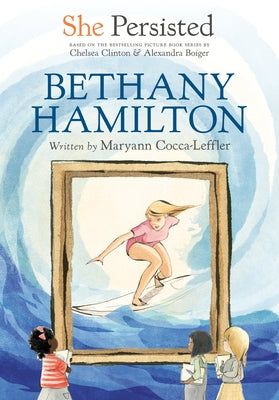 She Persisted: Bethany Hamilton - Paperback | Diverse Reads