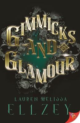 Gimmicks and Glamour - Paperback | Diverse Reads