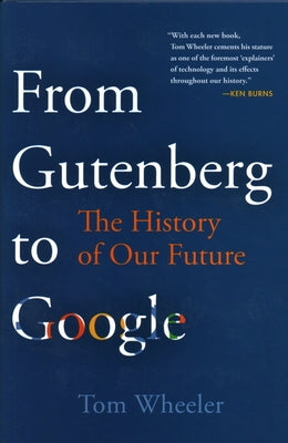 From Gutenberg to Google: The History of Our Future - Hardcover | Diverse Reads