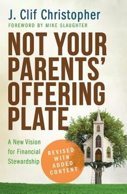 Not Your Parents' Offering Plate: A New Vision for Financial Stewardship - Paperback | Diverse Reads