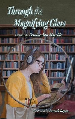 Through the Magnifying Glass - Hardcover | Diverse Reads