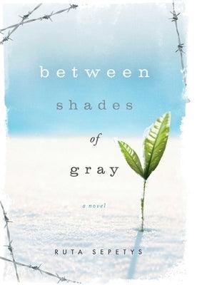 Between Shades of Gray - Hardcover | Diverse Reads