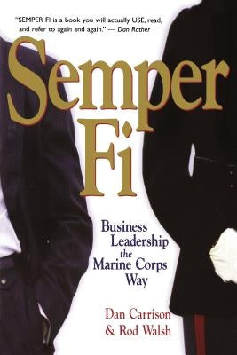 Semper Fi: Business Leadership the Marine Corps Way - Paperback | Diverse Reads