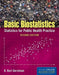 Basic Biostatistics: Statistics for Public Health Practice / Edition 2 - Paperback | Diverse Reads
