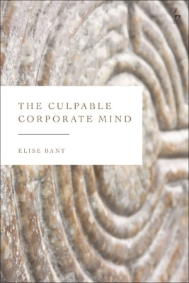 The Culpable Corporate Mind - Hardcover | Diverse Reads