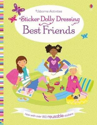 Sticker Dolly Dressing Best Friends - Paperback | Diverse Reads