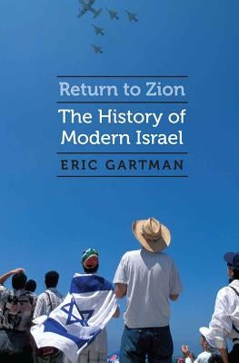 Return to Zion: The History of Modern Israel - Hardcover | Diverse Reads