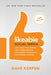 Likeable Social Media, Third Edition: How to Delight Your Customers, Create an Irresistible Brand, and Be Generally Amazing On All Social Networks That Matter - Paperback | Diverse Reads