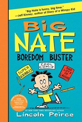 Big Nate Boredom Buster: Super Scribbles, Cool Comix, and Lots of Laughs - Paperback | Diverse Reads