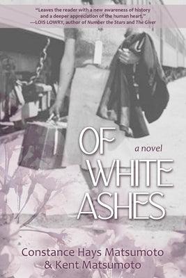 Of White Ashes: A WWII historical novel inspired by true events - Paperback | Diverse Reads