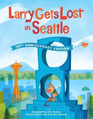 Larry Gets Lost in Seattle (10th Anniversary Edition) - Hardcover | Diverse Reads