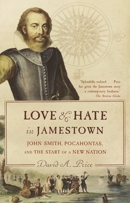 Love and Hate in Jamestown: John Smith, Pocahontas, and the Start of a New Nation - Paperback | Diverse Reads
