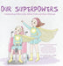 Our Superpowers: Celebrating Differently-Abled Kids and Their Siblings - Hardcover | Diverse Reads