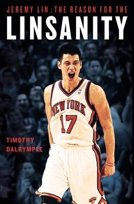 Jeremy Lin: The Reason for the Linsanity - Paperback | Diverse Reads