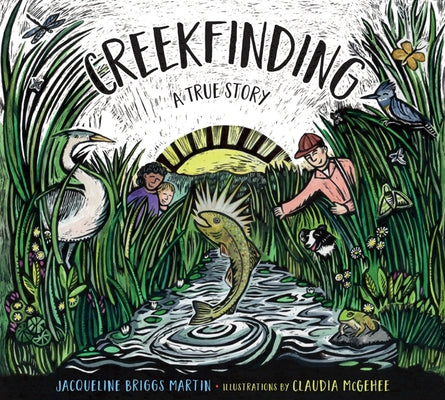 Creekfinding: A True Story - Hardcover | Diverse Reads