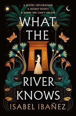 What the River Knows - Hardcover | Diverse Reads