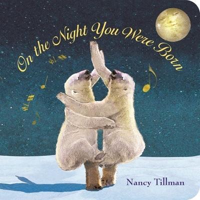 On the Night You Were Born - Board Book | Diverse Reads