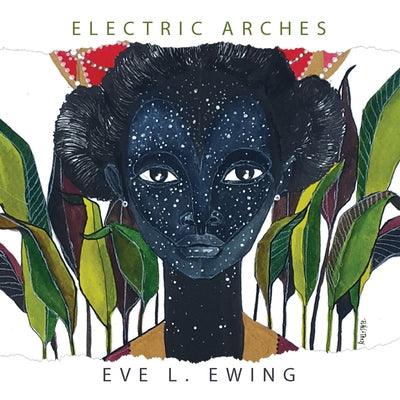 Electric Arches - Paperback |  Diverse Reads