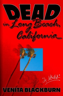 Dead in Long Beach, California - Hardcover | Diverse Reads