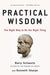Practical Wisdom: The Right Way to Do the Right Thing - Paperback | Diverse Reads