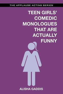 Teen Girls' Comedic Monologues That Are Actually Funny - Paperback | Diverse Reads