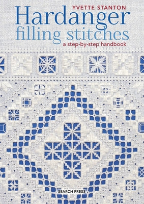 Hardanger Filling Stitches: A Step-By-Step Handbook - Paperback | Diverse Reads