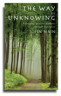 The Way of Unknowing: Expanding Spiritual Horizons Through Meditation - Paperback | Diverse Reads