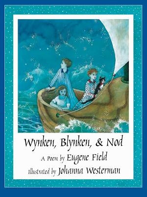 Wynken, Blynken, and Nod - Paperback | Diverse Reads