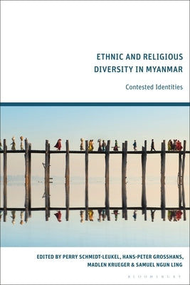 Ethnic and Religious Diversity in Myanmar: Contested Identities - Paperback | Diverse Reads