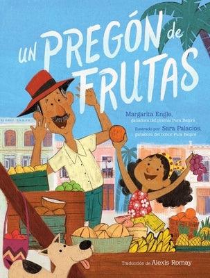 Un Pregón de Frutas (Song of Frutas) - Paperback