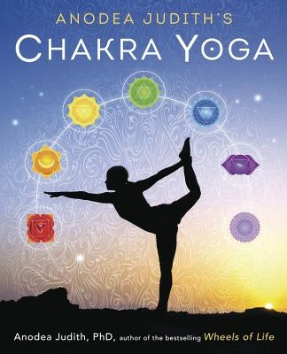 Anodea Judith's Chakra Yoga - Paperback | Diverse Reads