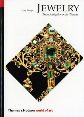 Jewelry: From Antiquity to the Present - Paperback | Diverse Reads