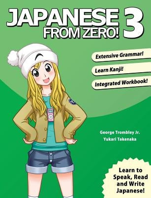 Japanese From Zero! 3: Proven Techniques to Learn Japanese for Students and Professionals - Paperback | Diverse Reads