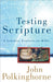 Testing Scripture: A Scientist Explores the Bible - Paperback | Diverse Reads