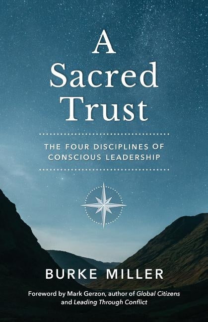 A Sacred Trust: The Four Disciplines of Conscious Leadership - Paperback | Diverse Reads