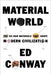 Material World: The Six Raw Materials That Shape Modern Civilization - Hardcover | Diverse Reads