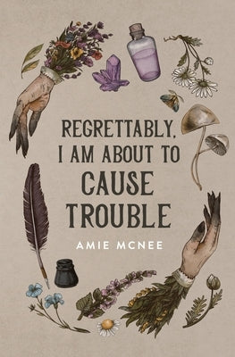 Regrettably, I am About to Cause Trouble - Paperback | Diverse Reads