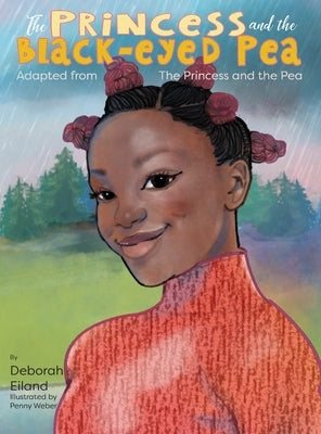 The Princess and the Black-eyed Pea - Hardcover | Diverse Reads