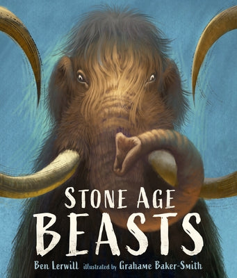 Stone Age Beasts - Hardcover | Diverse Reads