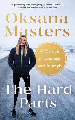 The Hard Parts: A Memoir of Courage and Triumph - Paperback | Diverse Reads