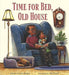 Time for Bed, Old House - Hardcover |  Diverse Reads