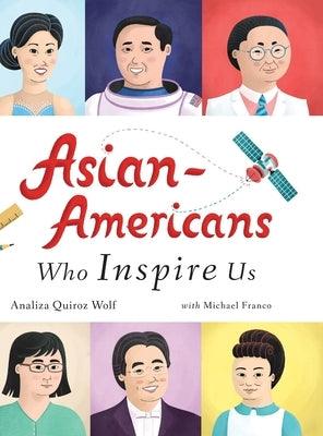 Asian-Americans Who Inspire Us - Hardcover | Diverse Reads