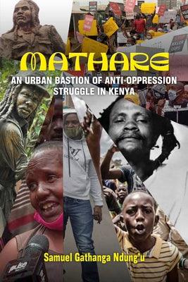 Mathare: An Urban Bastion of Anti-Oppression Struggle in Kenya - Paperback | Diverse Reads