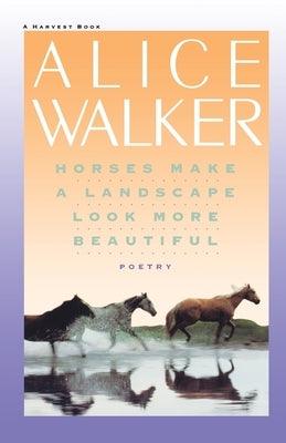 Horses Make a Landscape Look More Beautiful - Paperback | Diverse Reads